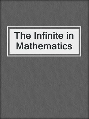 The Infinite in Mathematics