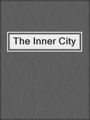 The Inner City