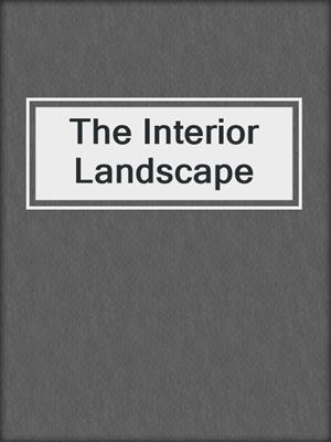 cover image of The Interior Landscape