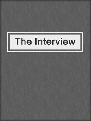cover image of The Interview