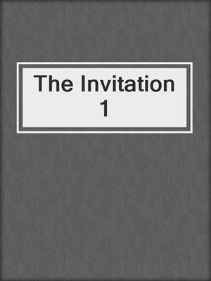 cover image of The Invitation 1