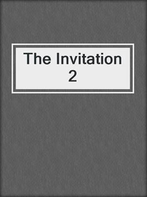 cover image of The Invitation 2