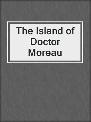 The Island of Doctor Moreau