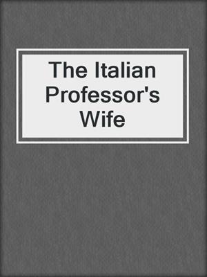 The Italian Professor's Wife