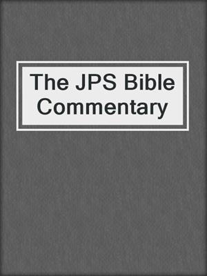 The JPS Bible Commentary