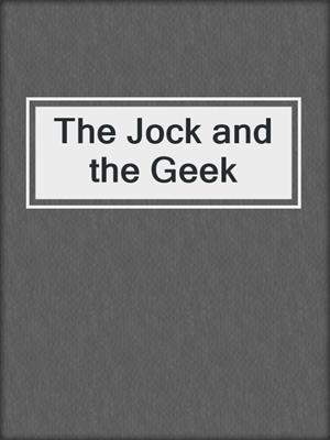 cover image of The Jock and the Geek