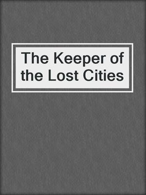 The Keeper of the Lost Cities