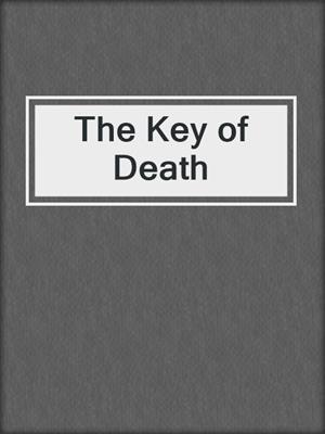 The Key of Death