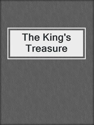 cover image of The King's Treasure