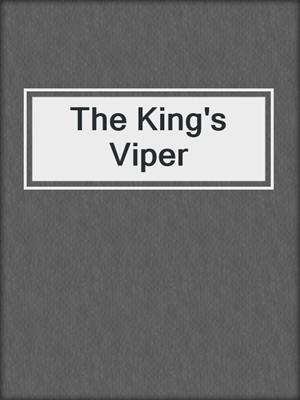 cover image of The King's Viper