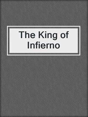 cover image of The King of Infierno
