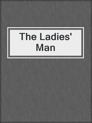 cover image of The Ladies' Man