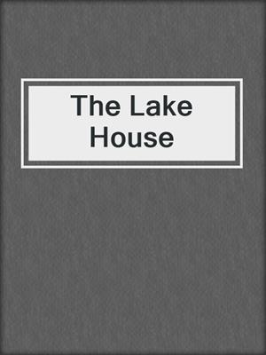 cover image of The Lake House