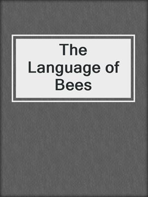 The Language of Bees