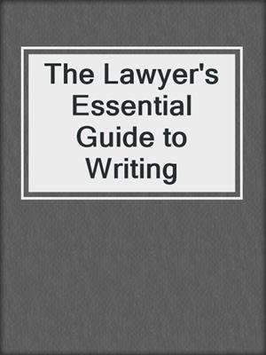 cover image of The Lawyer's Essential Guide to Writing
