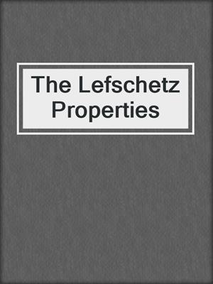 The Lefschetz Properties