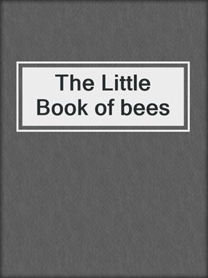 The Little Book of bees