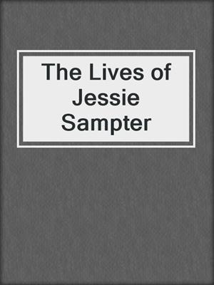 cover image of The Lives of Jessie Sampter