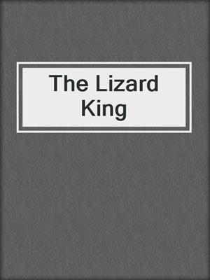 cover image of The Lizard King