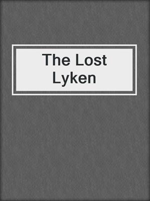 cover image of The Lost Lyken