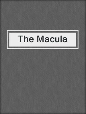 The Macula