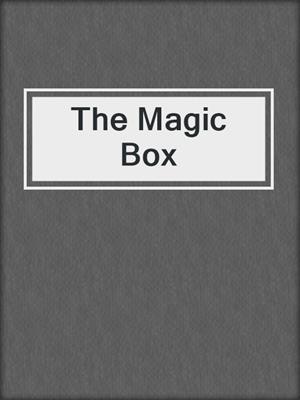 cover image of The Magic Box