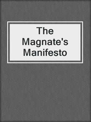 cover image of The Magnate's Manifesto