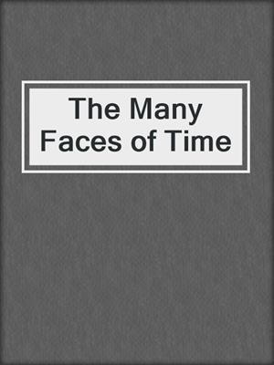 The Many Faces of Time
