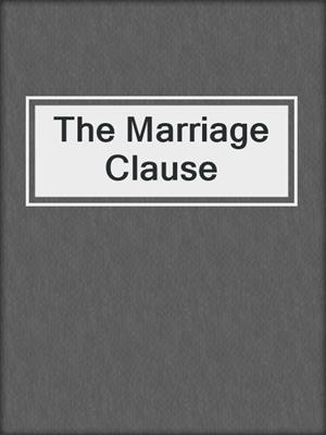 cover image of The Marriage Clause