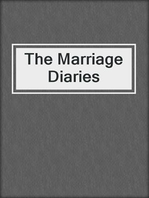 cover image of The Marriage Diaries
