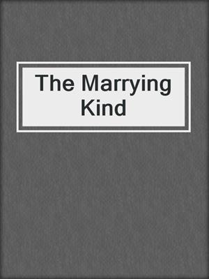 The Marrying Kind