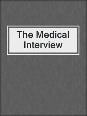 The Medical Interview