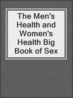 cover image of The Men's Health and Women's Health Big Book of Sex