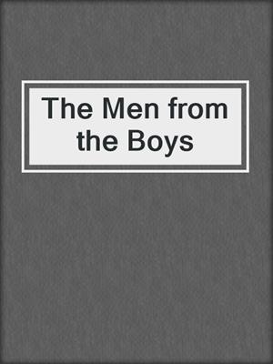 The Men from the Boys