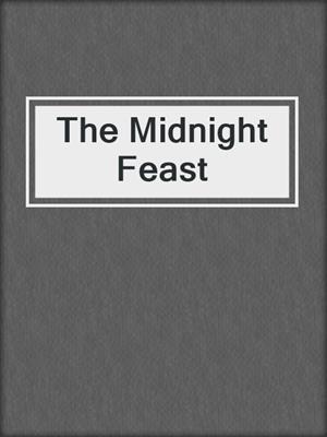 cover image of The Midnight Feast