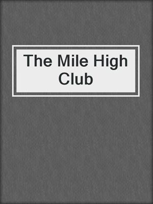 cover image of The Mile High Club