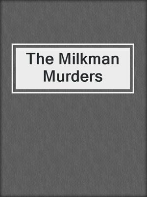 cover image of The Milkman Murders