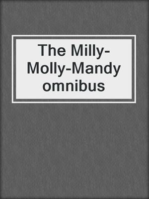 The Milly-Molly-Mandy omnibus