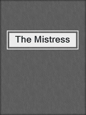 cover image of The Mistress