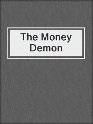 cover image of The Money Demon