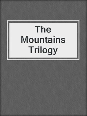 cover image of The Mountains Trilogy