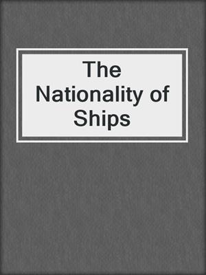 The Nationality of Ships