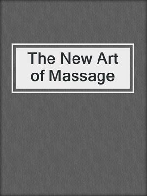 cover image of The New Art of Massage