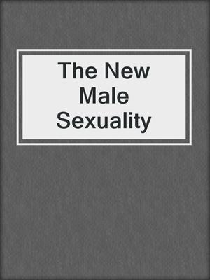 The New Male Sexuality