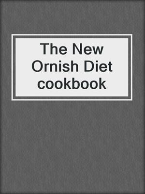 cover image of The New Ornish Diet cookbook