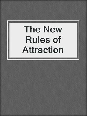 cover image of The New Rules of Attraction