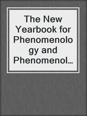 cover image of The New Yearbook for Phenomenology and Phenomenological Philosophy