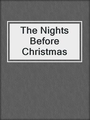 cover image of The Nights Before Christmas