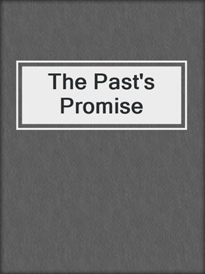 cover image of The Past's Promise