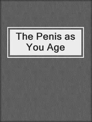 cover image of The Penis as You Age